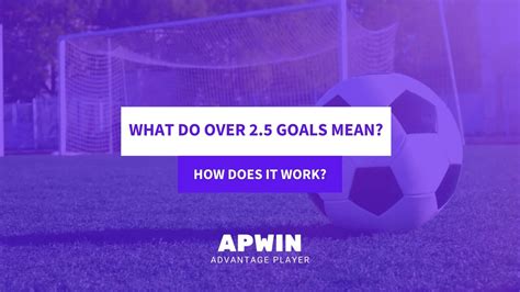 what does over 5.5 goals mean